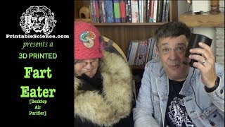 3D Printed Fart Eater