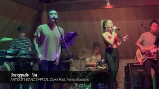 Unstoppable - Sia | Antidote Band Official cover Feat. #YannaSessions x #jayheartmusic #coverband
