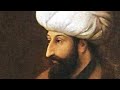 FATİH SULTAN MEHMET(İSTANBUL’UN FETHİ)
