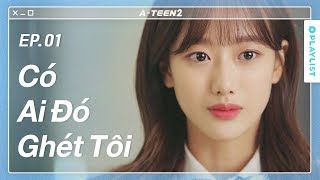 Có Tin Đồn Về Tôi Trong Trường | A-TEEN 2 | Tập 1