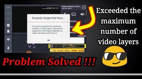 You have exceeded the maximum number of video layers, KINEMASTER PROBLEM SOLVED !!! 🔥😎
