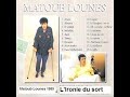 Matoub Lounès Yir Lehlak Elle S Arrache La Liberté 1989