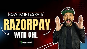 Connecting Razorpay with  Go High Level  | How to integrate razor pay with go high level