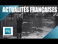 Les actualits franaises du 12101960  inondations en france   archive ina
