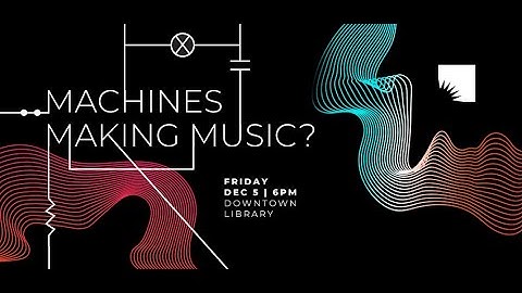 Machines Making Music?