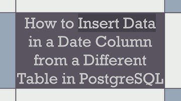 How to Insert Data in a Date Column from a Different Table in PostgreSQL