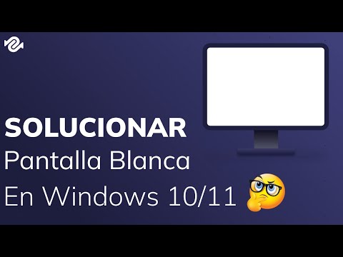 7 soluciones para el error de pantalla blanca en Windows 10/11