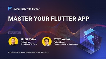 Master your Flutter app - Flying High with Flutter #15