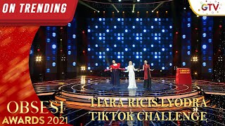 TIARA ANDINI, RIA RICIS & LYODRA TIKTOK CHALLENGE [MENDUNG TANPO UDAN] | OBSESI AWARDS 2021