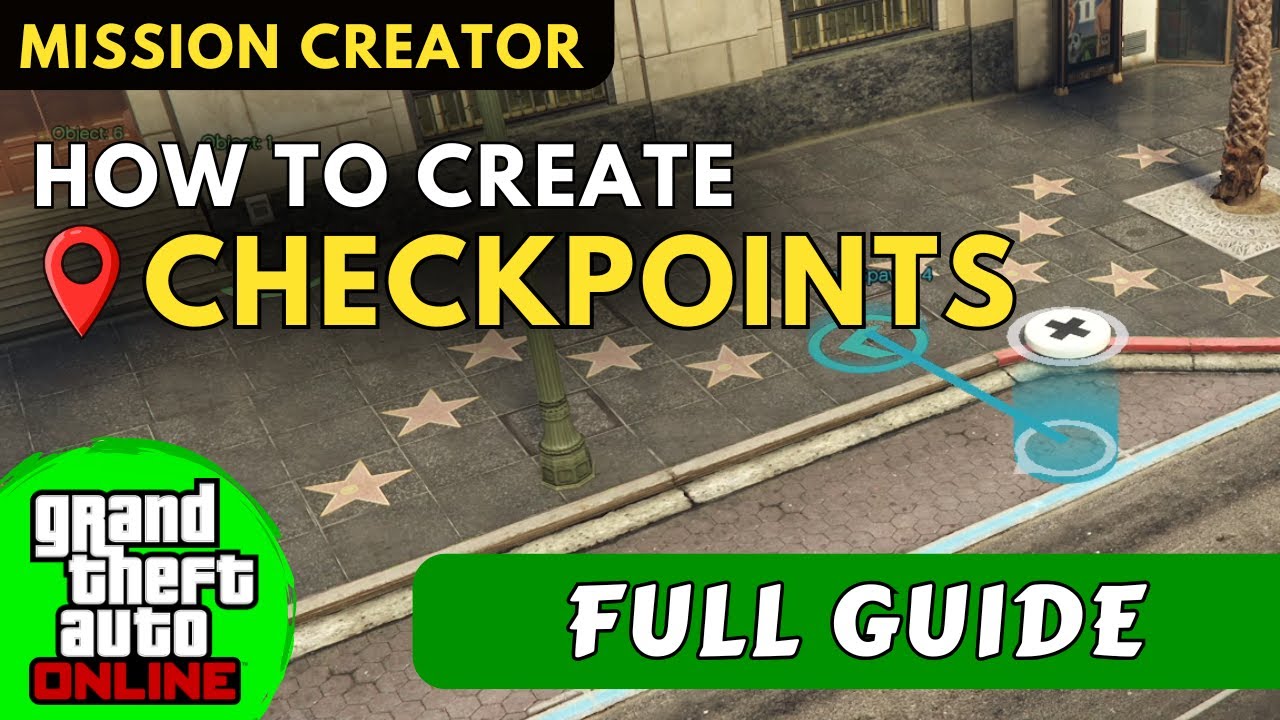 Как создавать и использовать контрольные точки в редакторе миссий GTA Online (полное руководство)