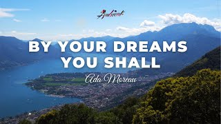 Ada Moreau - By Your Dreams You Shall [meditation classical ambient] screenshot 5
