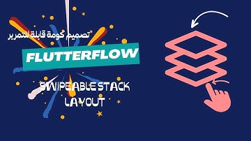 swipeable stack in flutterflow || شرح كومة قابلة للتمرير في فلاتر فلو