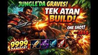 JUNGLE'DA GRAVES BRONZ ELO TEK ATAN BUİLD (OYUN TEKRARI)