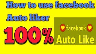 How to Use Facebook Auto like 100% work