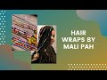 Loc Styling: Hair Wraps by Mali Pah