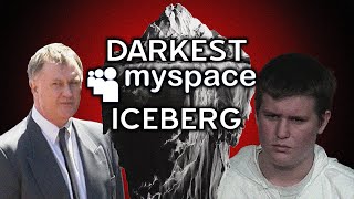 The Darkest MySpace Iceberg Explained