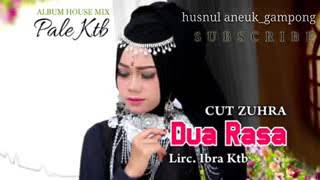 Cut Zuhra . Dua Rasa . Lagu Aceh