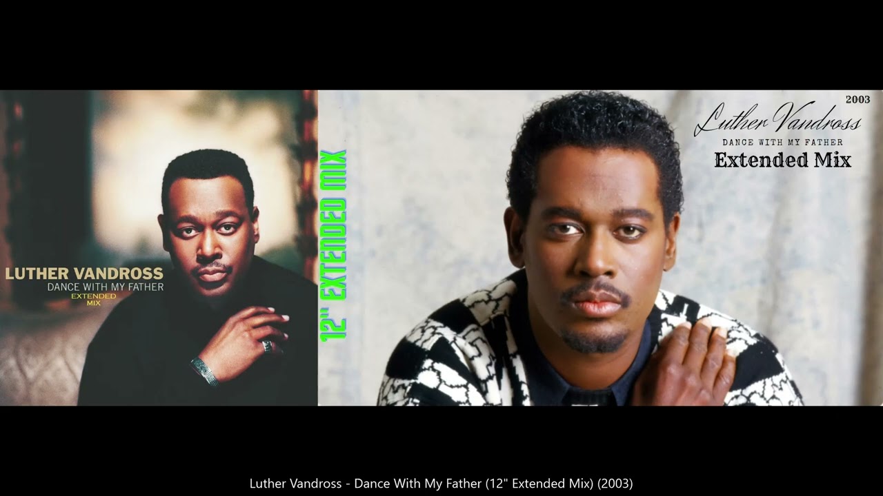 Luther Vandross - Dance with My Father (12