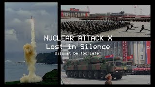Nuclear Attack X: Lost in Silence