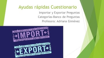 Exportar e importar categorías y preguntas de un Banco de preguntas Moodle