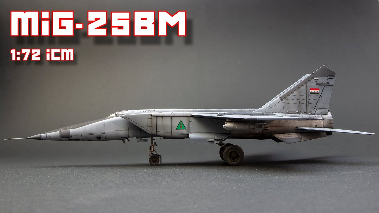 MiG-25 RB IRAQI AIR FORCE 1:72 ICM Full Video Build - YouTube