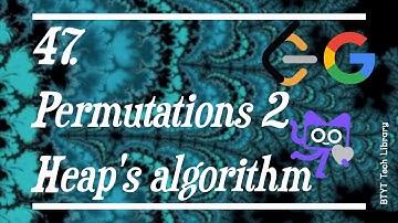 [ LeetCode ] 47. Permutations 2 ₙPₖ Heap