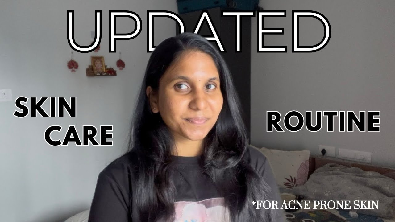 Updated skincare routine | Acne prone skin | - YouTube