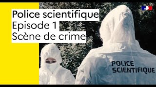 POLICE SCIENTIFIQUE : immersion au cœur d'une scène de crime
