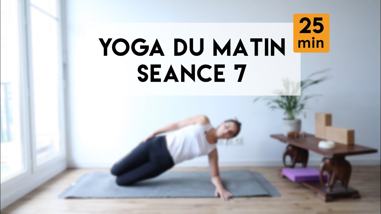 Yoga du matin 7