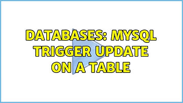 Databases: MYSQL Trigger update on a table (2 Solutions!!)