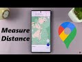 How To Measure Distance Using Google Maps