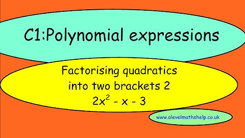 C1 Factorising quadratics 2 - two brackets - AS - alevelmathshelp
