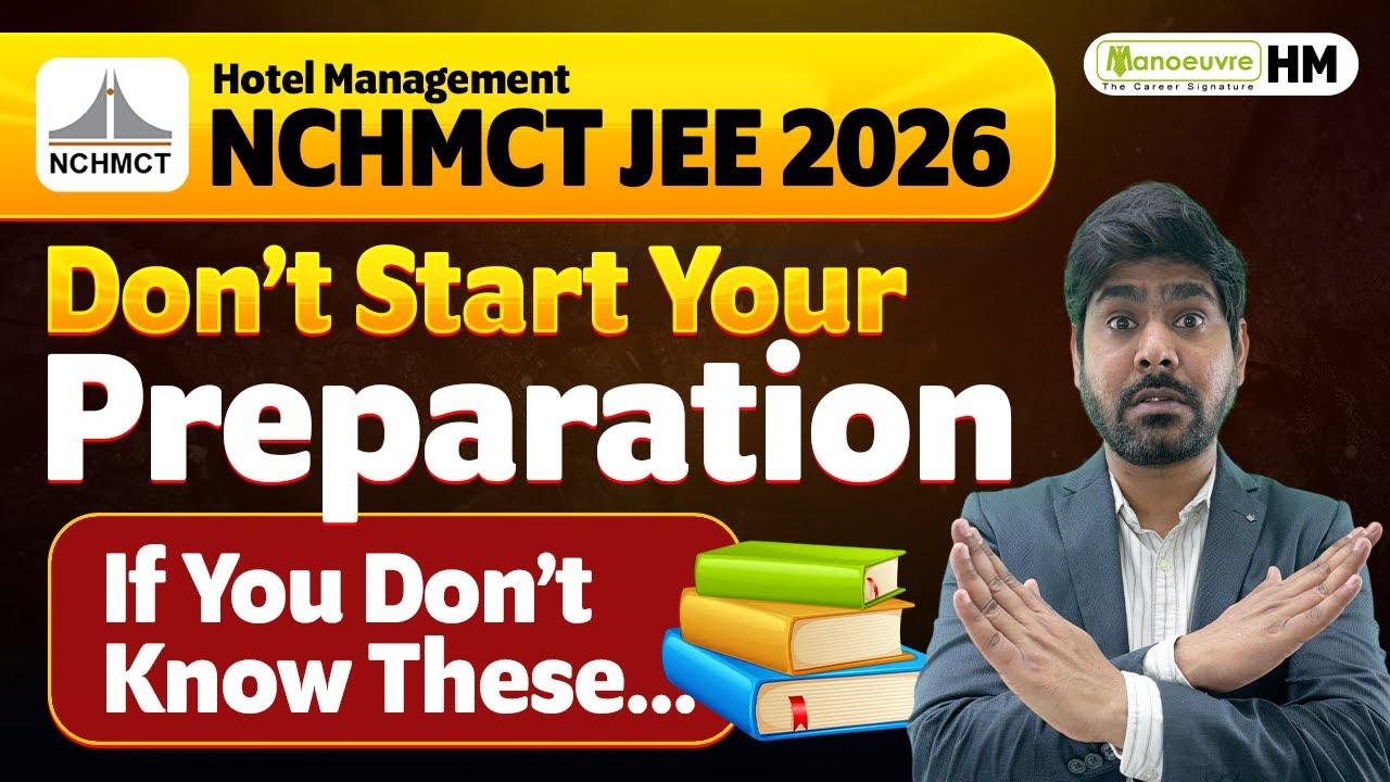 NCHMCT JEE 2026 : Don't ❌ Start Your Preparation If You Don't Know This.. 