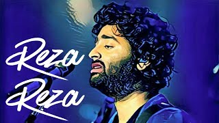 Video thumbnail of "Arijit singh - Reza Reza"