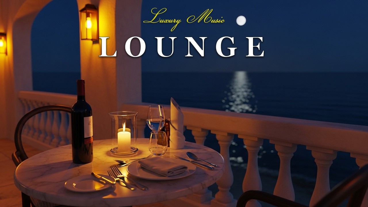 Luxury Chillout Lounge Music for High-End Lifestyle ✨ Smooth Lounge Beats for Calm Luxury Vibes