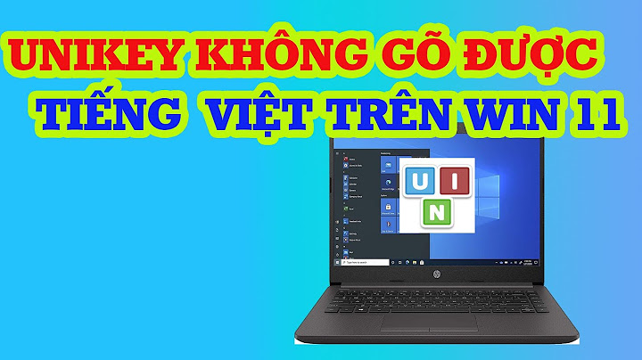 Lỗi không gõ được dấu tiếng việt unikey năm 2024