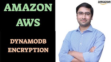 Amazon AWS | DynamoDB Encryption | Amazon DynamoDB and DAX