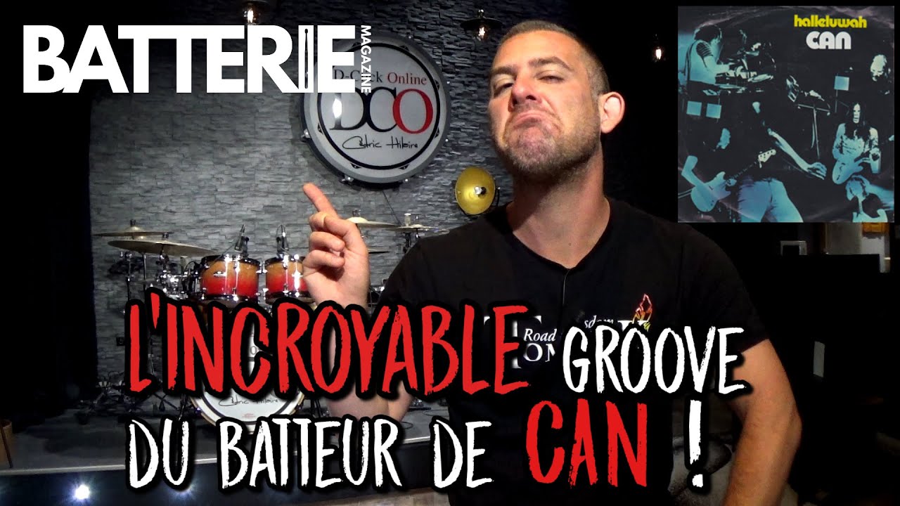 Cours de batterie : Le groove chirurgical du batteur de CAN ! Cédric Hilaire