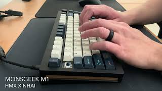 HMX Xinhai | Monsgeek M1 | DCX Solarized | Typing Sounds