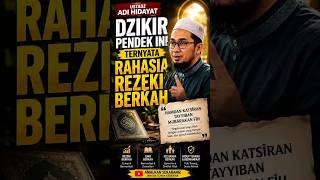 Ustadz Adi Hidayat - Dzikir Pendek Ini Ternyata Rahasia Rezeki Berkah
