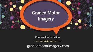 Graded Motor Imagery Course Trailer