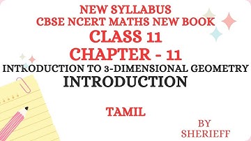 CLASS 11 CBSE NCERT NEW BOOK MATHS CHAPTER 11 INTRODUCTION TO 3-DIMENSIONAL GEOMETRY.