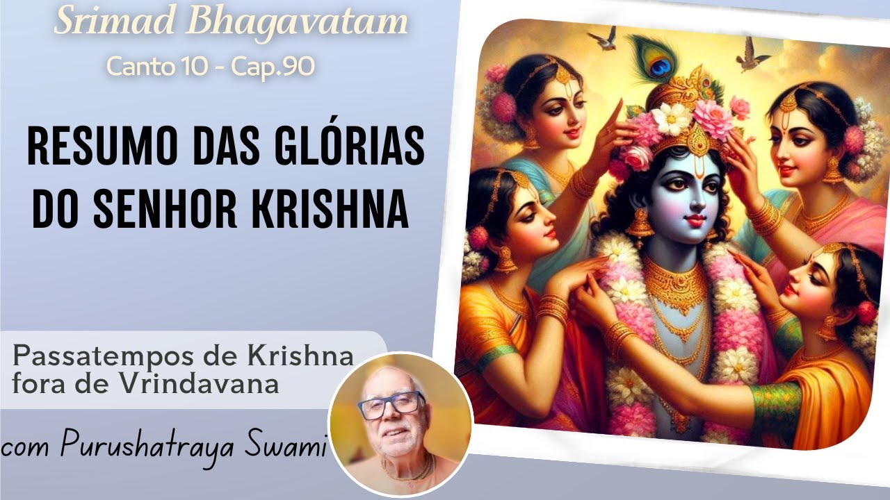 Passatempos de Krishna FORA de Vrindvana 090   Resumo das glrias do Senhor Krishna