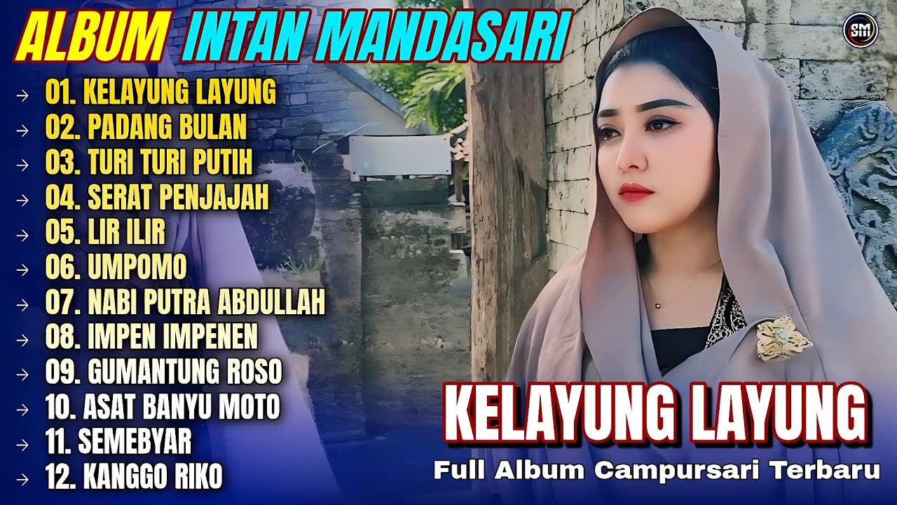 Intan Mandasari Full Album || KELAYUNG LAYUNG - PADANG BULAN - Album CampursariTerbaru 2026