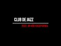 Club de jazz  2022 un ao excepcional