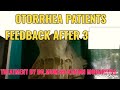 Otorrhea patients feedback after 30days treatment by dr mukesh ranjan mohapatra