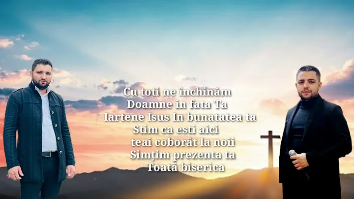 Moise & Samuel din Cremona- Cu toii ne nchinm/Nou ...