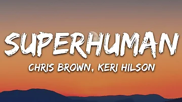 Chris Brown - Superhuman (Lyrics) ft. Keri Hilson