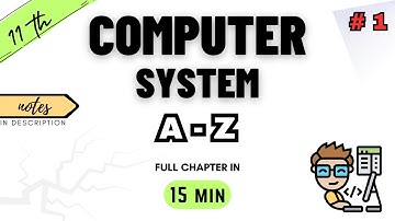 Class 11 Computer Science | Chapter 1 | Computer System | NCERT | CBSE | ONE SHOT