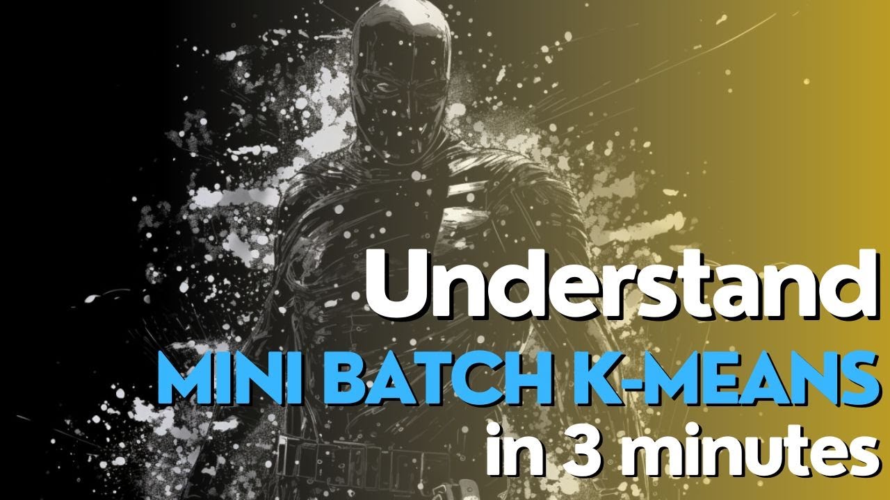 What is Mini Batch KMeans in Machine Learning? YouTube